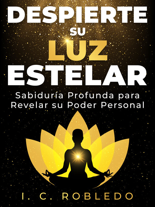 Title details for Despierte su Luz Estelar by I. C. Robledo - Available